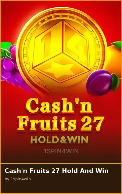 Cash n Fruits 27 Hold And Win