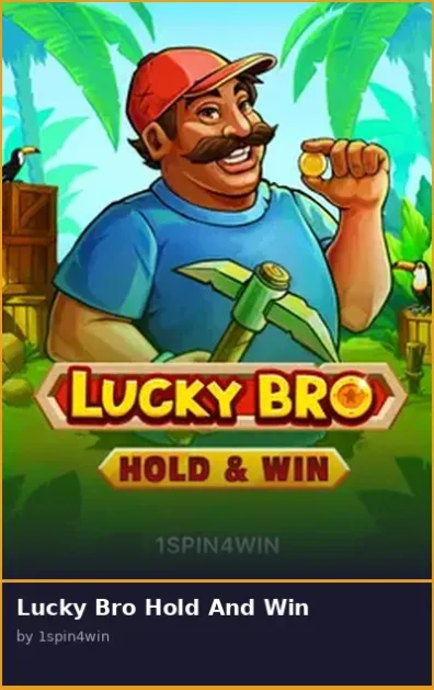Lucky Bro Hold And Win