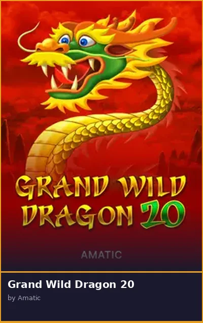 Grand Wild Dragon 20