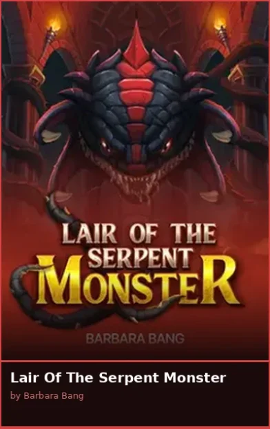 Lair Of The Serpent Monster