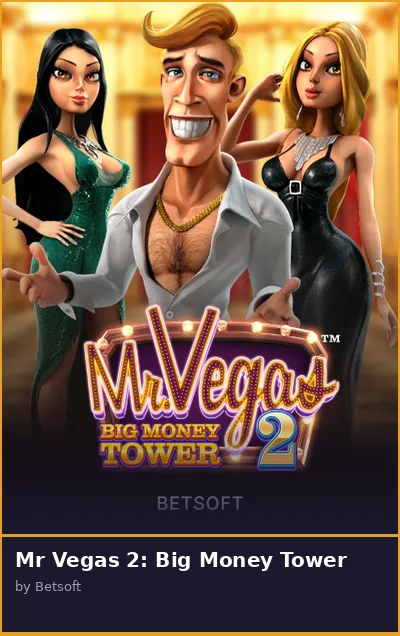 Mr Vegas 2  Big Money Tower