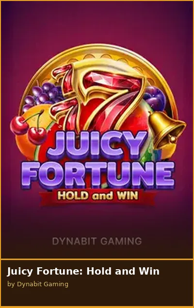 Juicy Fortune  Hold and Win