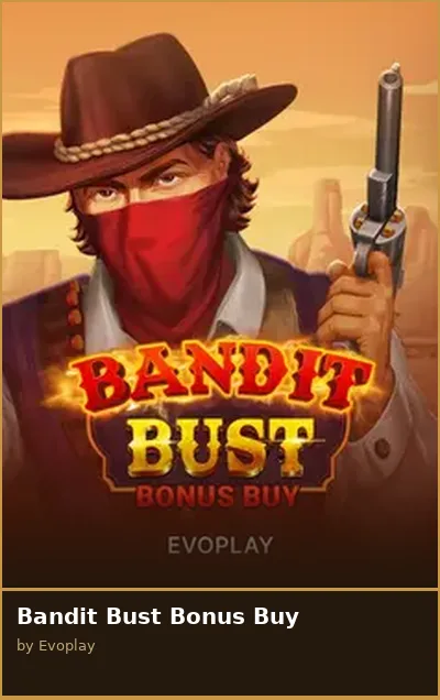 Bandit Bust Bonus Buy