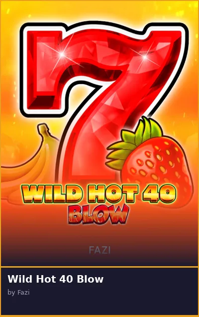 Wild Hot 40 Blow