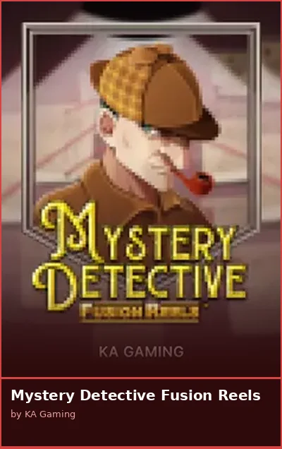 Mystery Detective Fusion Reels