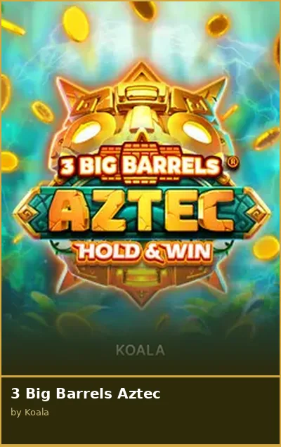 3 Big Barrels Aztec