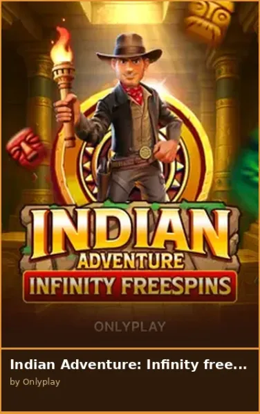 Indian Adventure  Infinity freespins