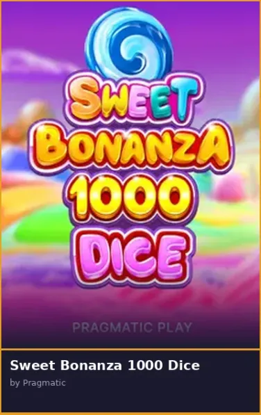 Sweet Bonanza 1000 Dice