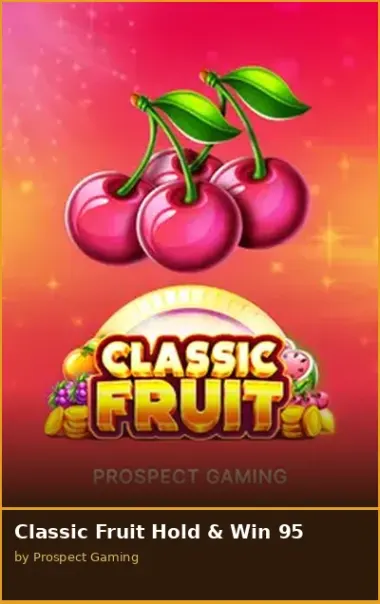 Classic Fruit Hold   Win 95