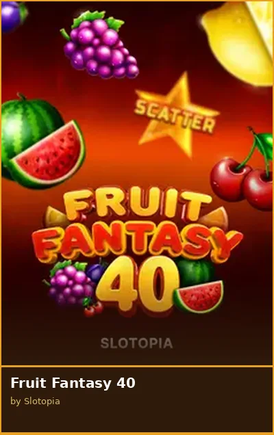 Fruit Fantasy 40