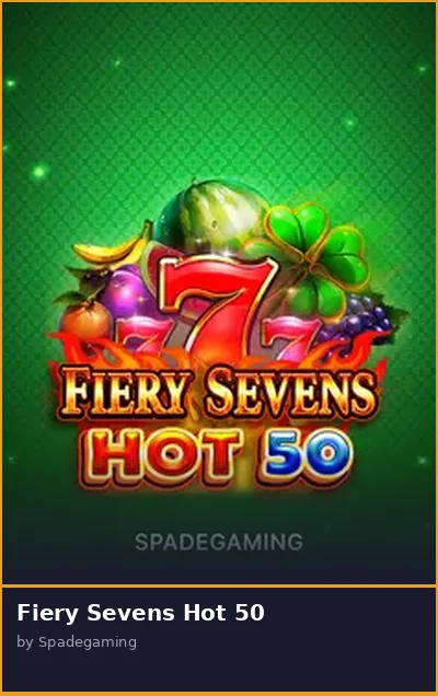 Fiery Sevens Hot 50