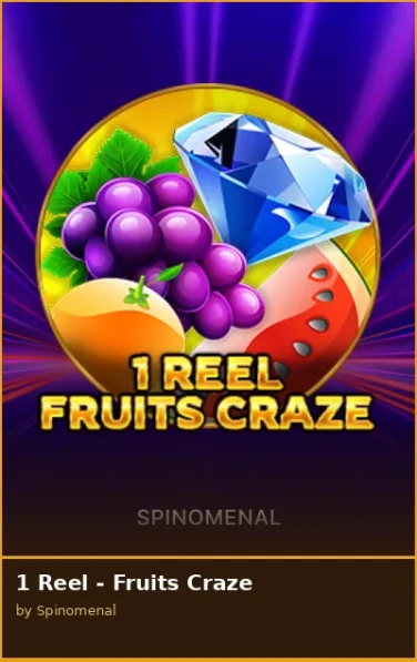 1 Reel - Fruits Craze