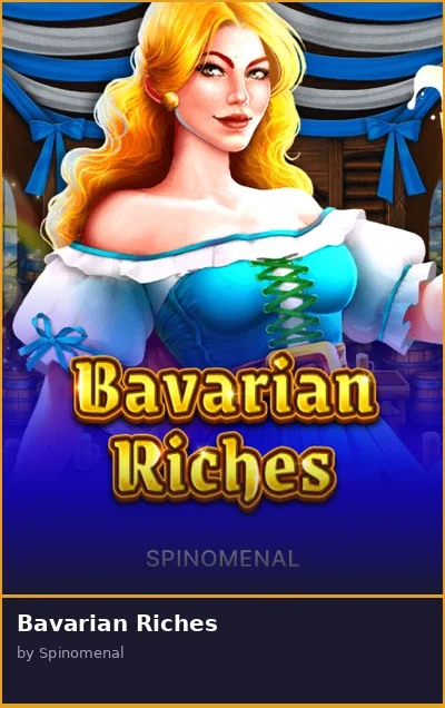 Bavarian Riches