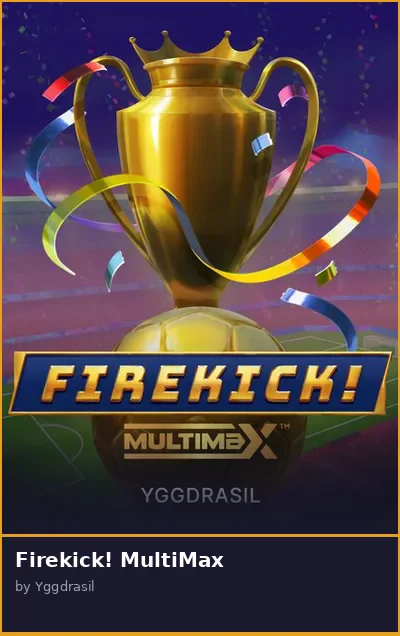 Firekick  MultiMax
