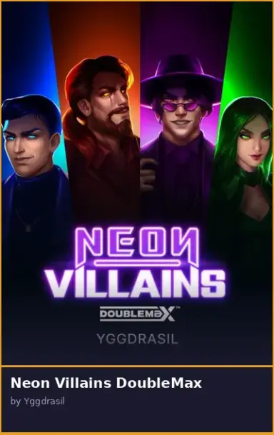 Neon Villains DoubleMax